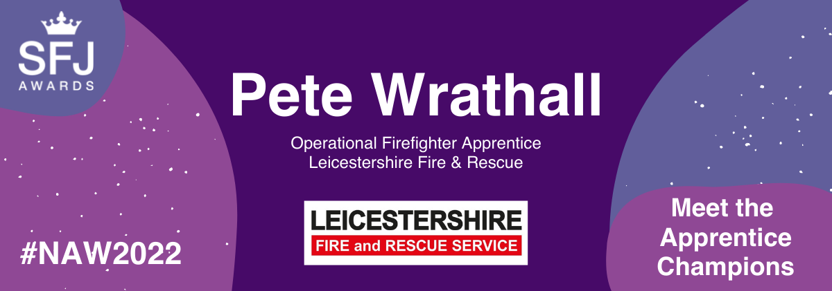 Pete Wrathall's name and job title with SFJ Awards logo and logo for Leicestershire Fire & Rescue