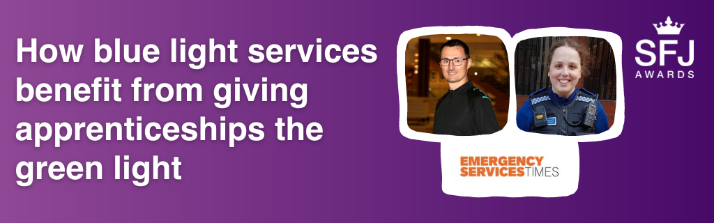 How blue light services benefit from giving apprenticeships the green light