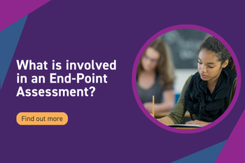 What is involved in an End-Point Assessment? Types of assessment to expect