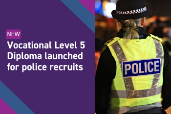 New vocational Level 5 Diploma launched for police recruits