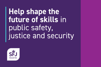 Help shape the future of skills in public safety, justice and security