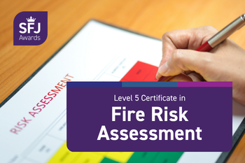 Level 5 Certificate in Fire Risk Assessment now live