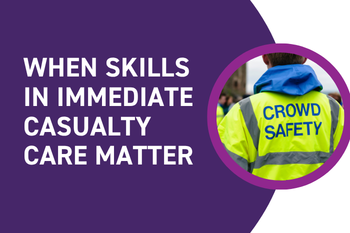 When skills in immediate casualty care matter