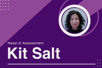 Kit Salt, Head of Assessment