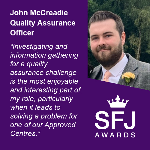 Quality Assurance Officer John McCreadie | SFJ Awards