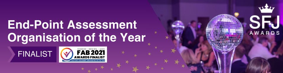 SFJ Awards have been nominated for End Point Assessment Organisation of the Year for the FAB Awards 2021