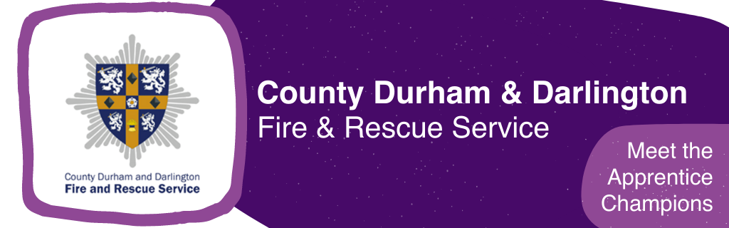 Organisation name (County Durham & Darlington Fire & Rescue Service) with logo and name of campaign (Meet the Apprentice Champions).