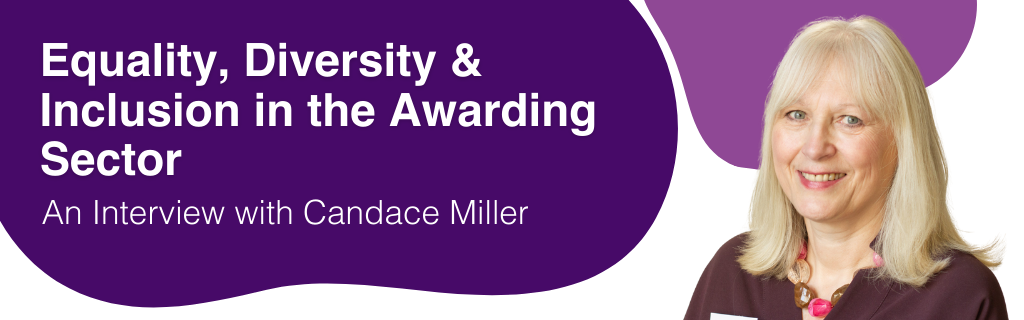 Equality, Diversity and Inclusion in the Awarding Sector - An interview with Candace Miller. Photo of Candace Miller