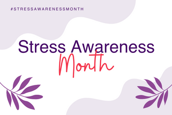 Stress Awareness month