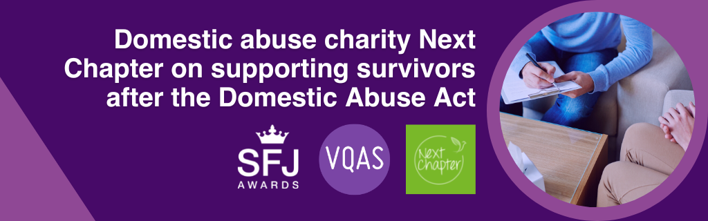 Domestic abuse charity Next Chapter on supporting survivors after the Domestic Abuse Act