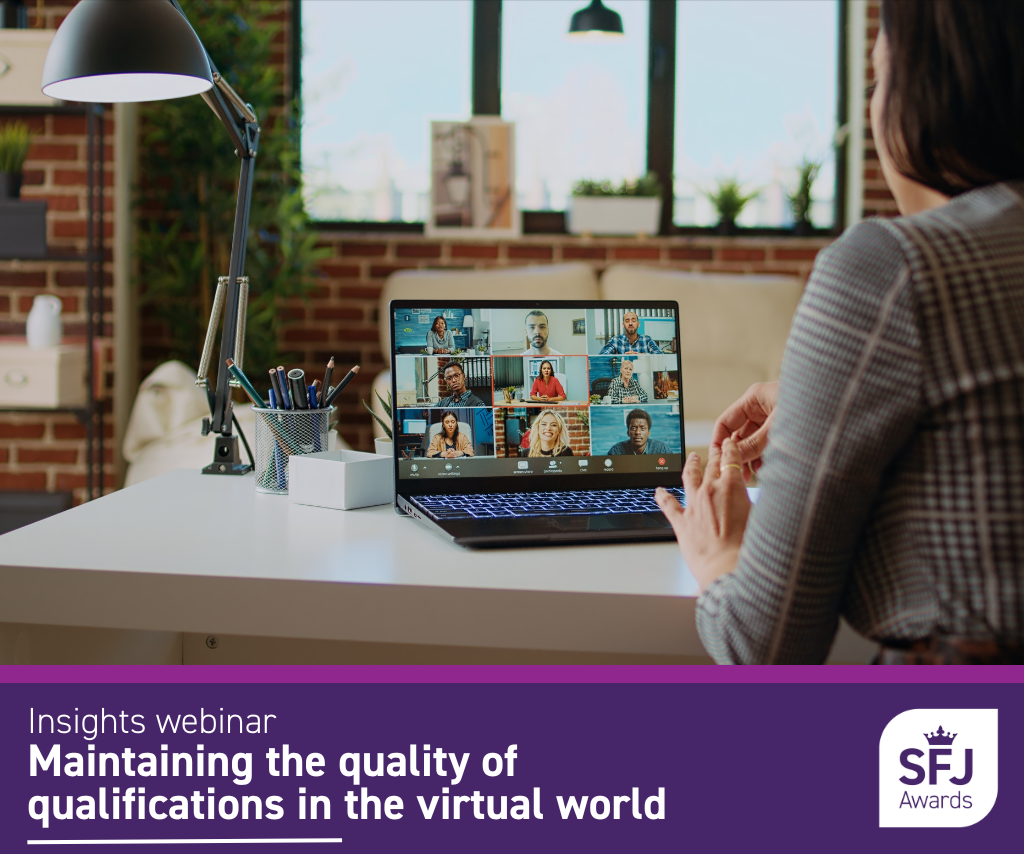 Interactive webinar: Maintaining the quality of qualifications in the virtual world