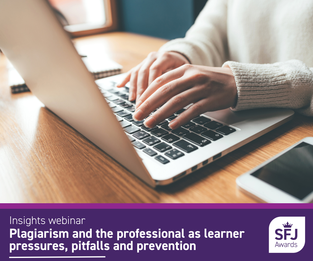 Insights webinar: Plagiarism and the professional as learner pressures, pitfalls and prevention